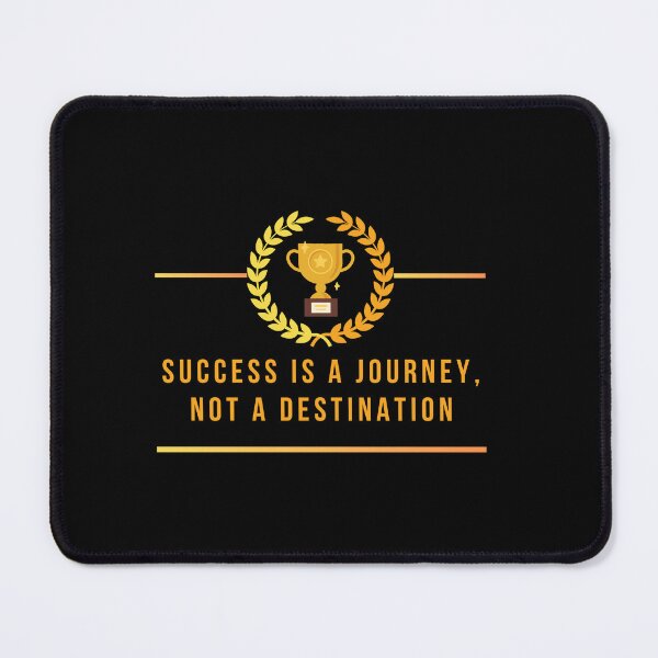 Item preview, Success is a Journey, Not a Destination designed and sold by bestdresspoint.