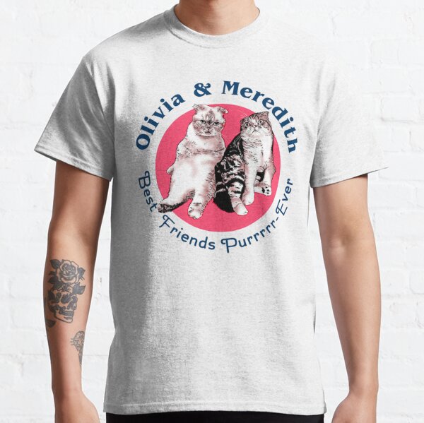 Olivia & Mered­ith | Best Friends Purr Ever Classic T-Shirt