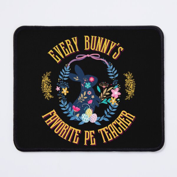 Item preview, Every Bunny's Favourite PE Teacher designed and sold by LulaLula.