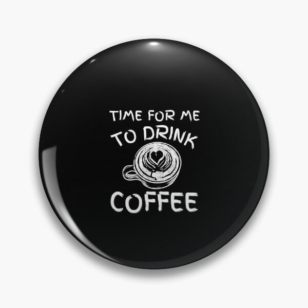 Item preview, Time For Me To Drink Coffee Cute Caffeine Addict designed and sold by MouDantArts.