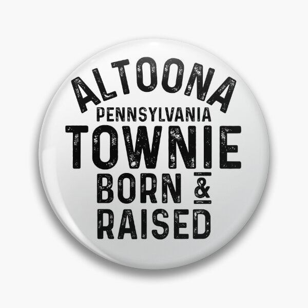 Item preview, Altoona PA Townie Local designed and sold by HalpinDesign.