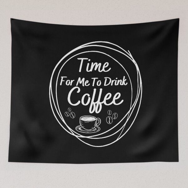 Item preview, Time For Me To Drink Coffee Girls Caffeine Addiction designed and sold by MouDantArts.