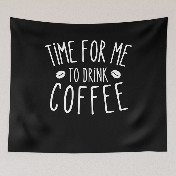 Item preview, Time For Me To Drink Coffee Funny Coffee lovers gift designed and sold by MouDantArts.