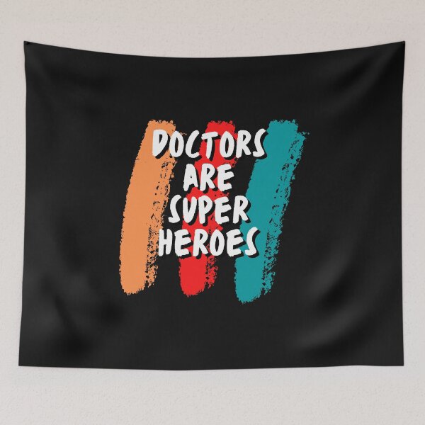 Item preview, Doctors Are Super Heroes - Superhuman  designed and sold by Chromatic-Art.