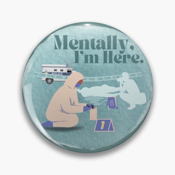 Item preview, Mentally, I'm Here Crime Scene Sticker designed and sold by SceneOfTheCrime.