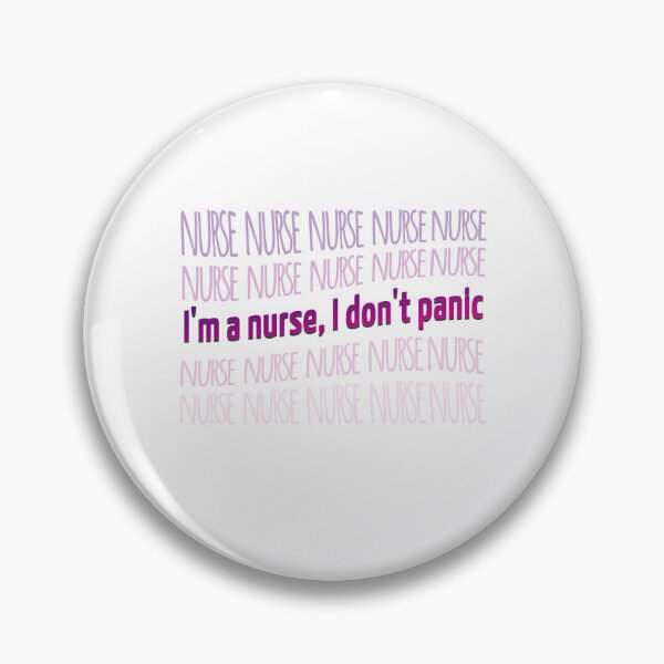 Item preview, I'm a nurse, I don't panic Funny Nurse Quote  designed and sold by AnsykD.