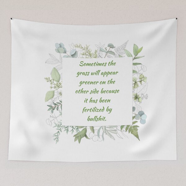 Item preview, The grass is "always" greener on the other side designed and sold by DanPerFashion.