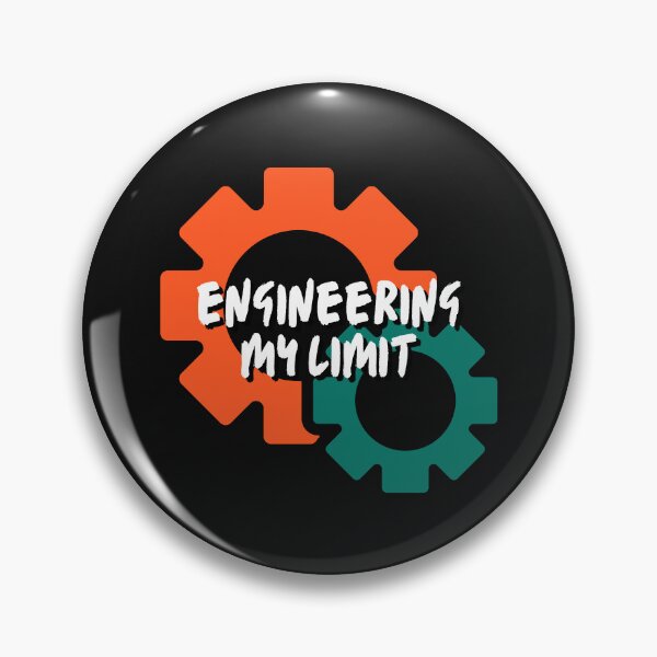 Item preview, Engineering My Limit - Engineering Your Gadgets designed and sold by Chromatic-Art.