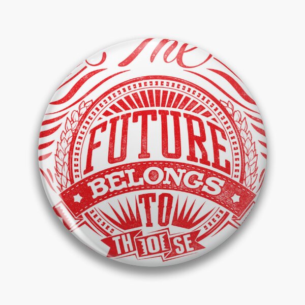 Item preview, The future belongs designed and sold by MR LOVICE.