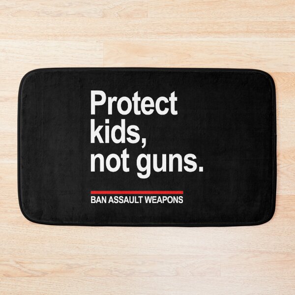Item preview, Protect Kids Not Guns - Ban Assault Weapons designed and sold by Thelittlelord.