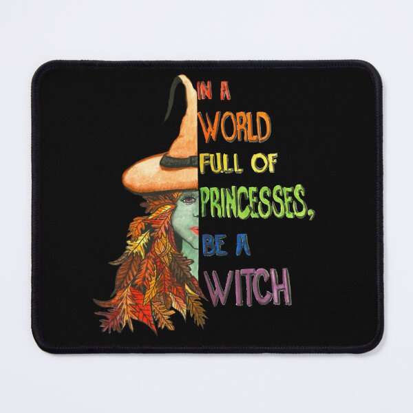 Item preview, In a world full of princesses, be a witch designed and sold by Mary Furgiuele.