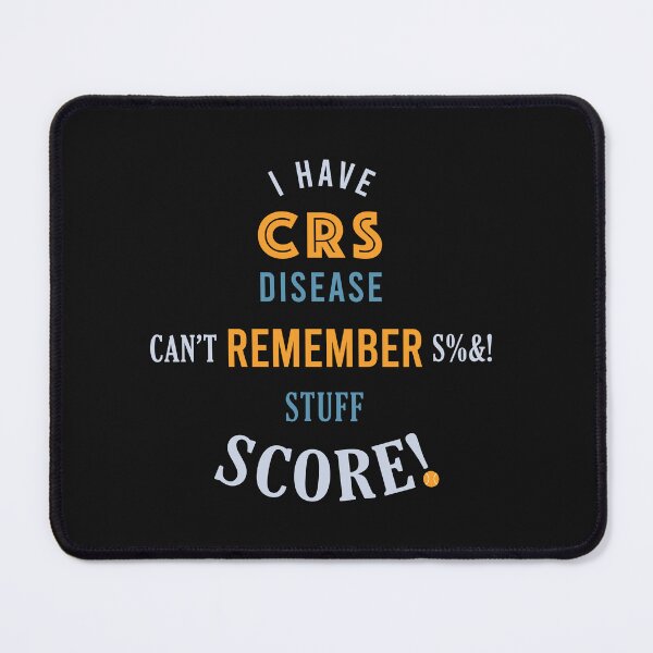 Item preview, Padel CRS Disease Can't Remember Stuff designed and sold by whyitsme.