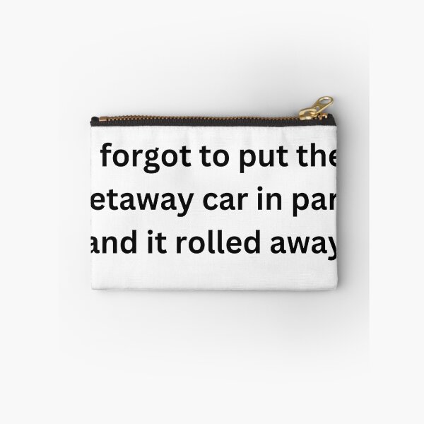 Item preview, The Getaway Car Rolled Away designed and sold by mollzfahdays.