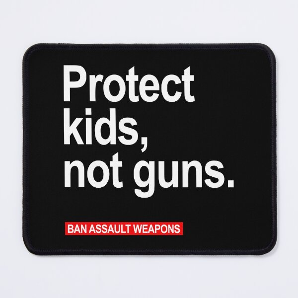 Item preview, Protect Kids Not Guns - Ban Assault Weapons designed and sold by Thelittlelord.