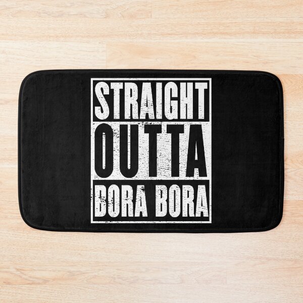 Item preview, Bora Bora Beach, Straight Outta Bora Bora designed and sold by metal-works.