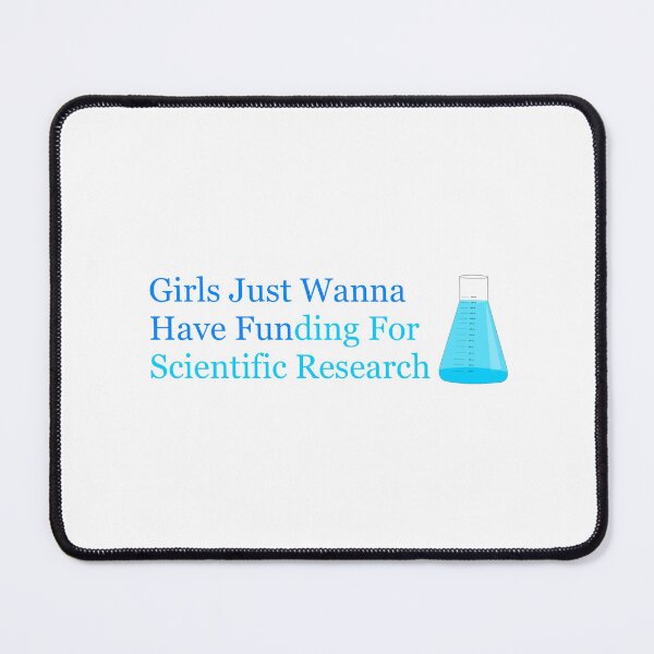 Item preview, Girls just wanna have funding for science research designed and sold by peachesandfizz.