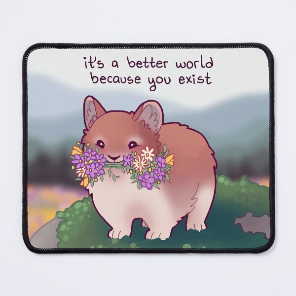 Item preview, "It's a Better World Because You Exist" Wildflower Pika designed and sold by thelatestkate.