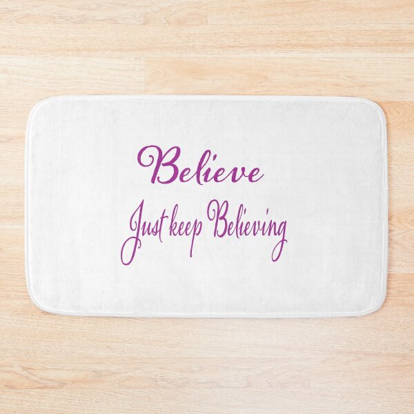 Item preview, Believe just keep Believing  designed and sold by RemieJames.