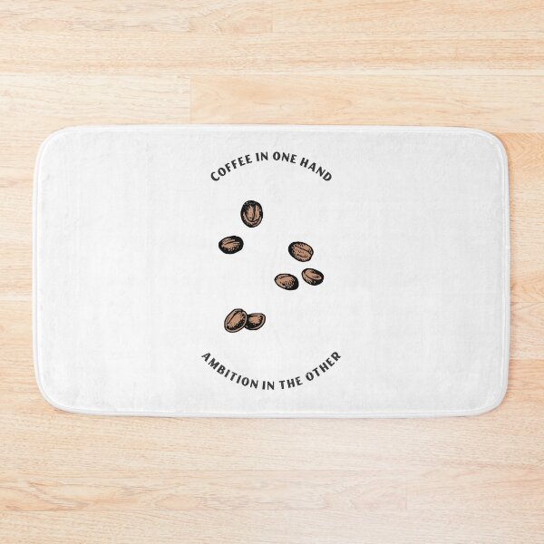 Item preview, Coffee In One Hand, Ambition In The Other Funny designed and sold by Harmonick-Tees.