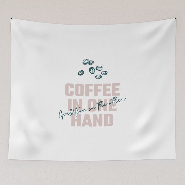 Item preview, Coffee In One Hand, Ambition In The Other Funny designed and sold by Harmonick-Tees.