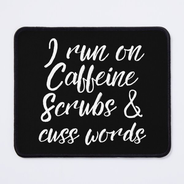 Item preview, I run on caffeine scrubs & cuss words  designed and sold by Adorable Designs.