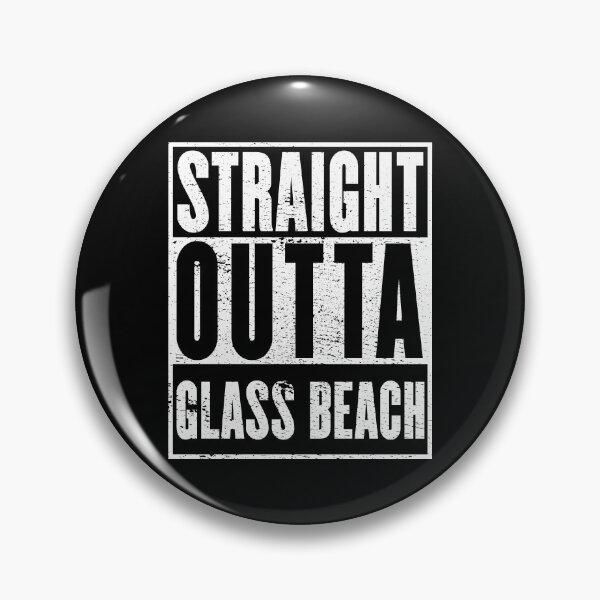 Item preview, Glass Beach Beach, Straight Outta Glass Beach designed and sold by metal-works.
