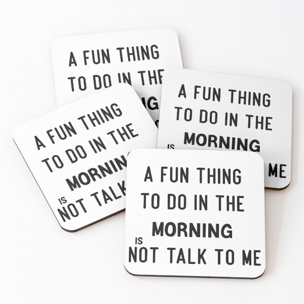 Item preview, A Fun Thing To Do In the Morning Is Not Talk To Me designed and sold by salazare01.