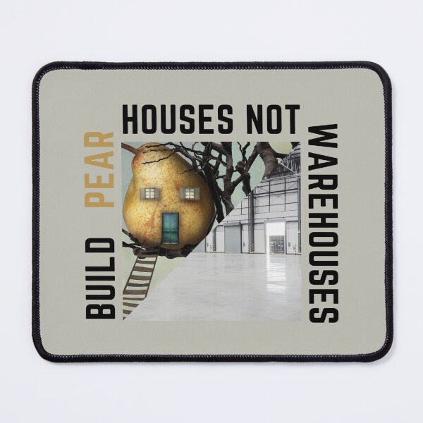 Item preview, Build Pear Houses Not Warehouses designed and sold by AlpacaSmokes.