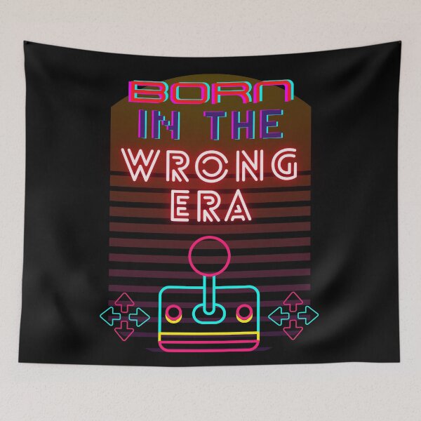 Item preview, Born in the Wrong Era - Video Games 90s designed and sold by Slice-of-Pizzo.