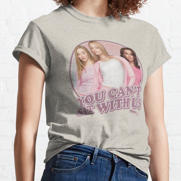 Item preview, Mean Girls You Cant Sit With Us designed and sold by FifthSun.