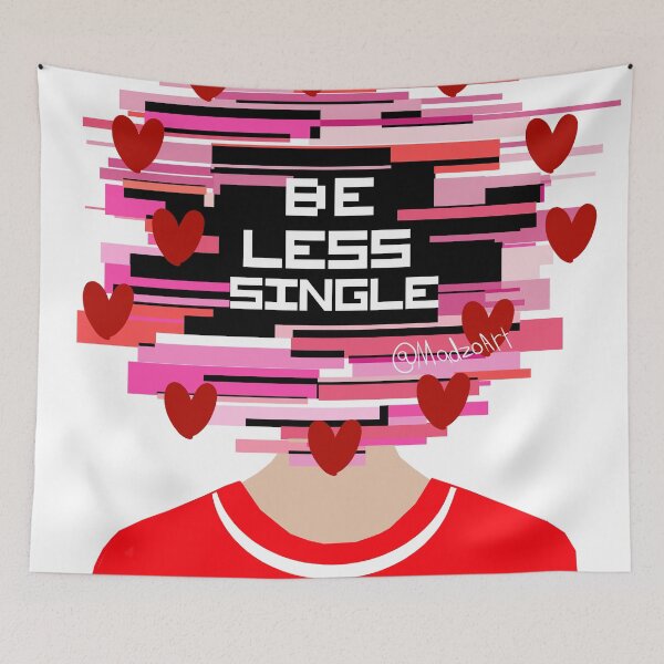 Item preview, Be less Single, Be more chill design designed and sold by MicahArts.