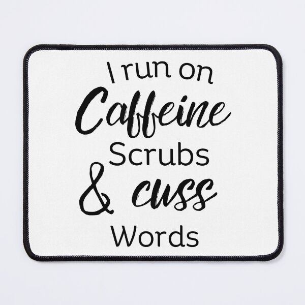 Item preview, I run on caffeine scrubs & cuss words  designed and sold by Adorable Designs.