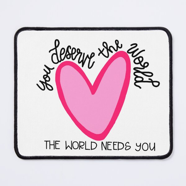 Item preview, You Deserve the World designed and sold by abigaillyles.