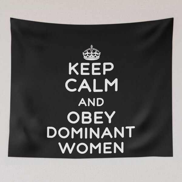 Item preview, Keep Calm And Obey Dominant Women Funny Kinky Submissive Domination Quote designed and sold by TheMagicKrew.