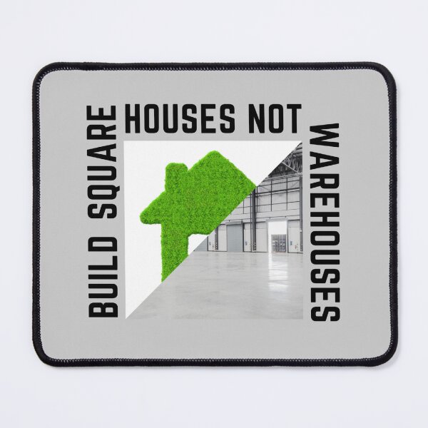 Item preview, Build Square Houses Not Warehouses designed and sold by AlpacaSmokes.