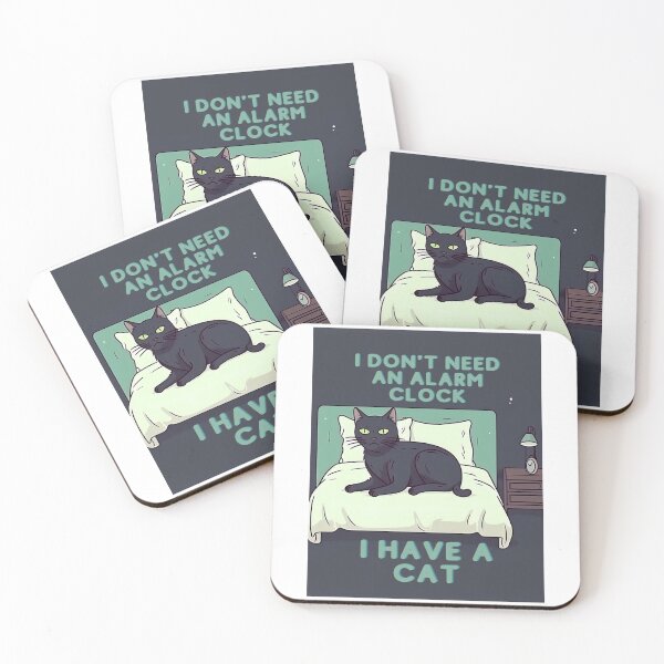 Item preview, I don't need an alarm clock I have a cat designed and sold by RobinTief.