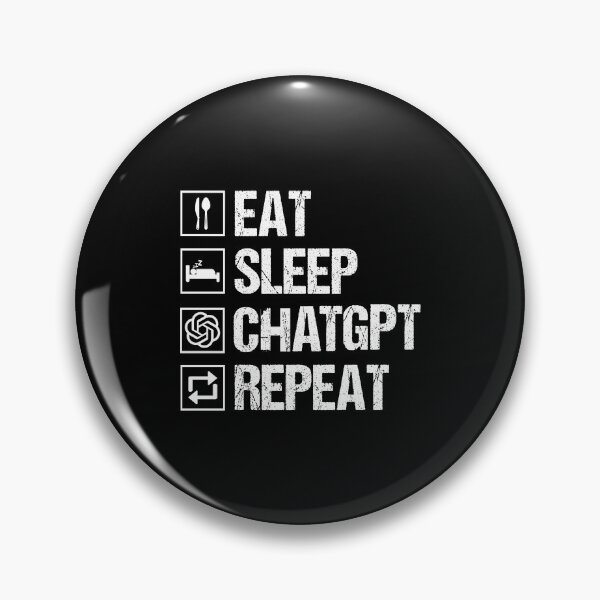 Item preview, Eat Sleep ChatGPT Repeat designed and sold by NissoufShop.