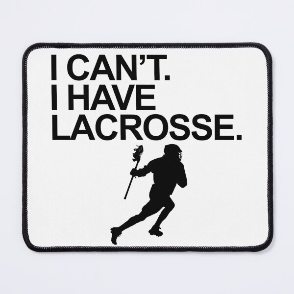 Item preview, I Can't. I Have Lacrosse T- Shirt Design with Lacrosse Player designed and sold by aloffredo.
