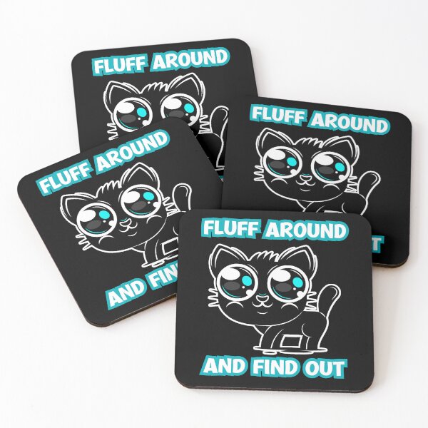 Item preview, Fluff Around And Find Out - Cute Cat  designed and sold by Georgy09.