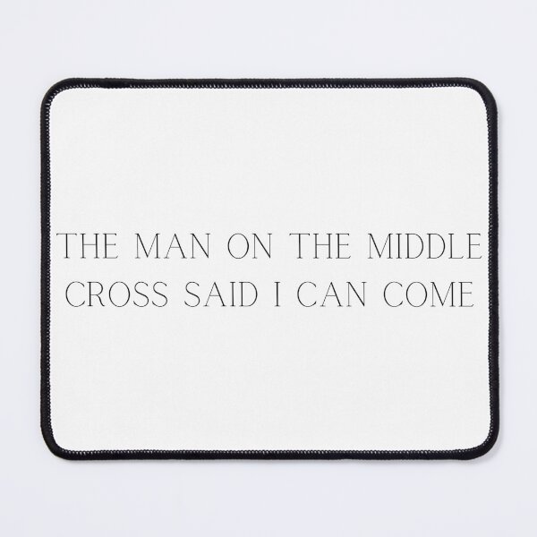 Item preview, The Man On The Middle Cross Said I Can Come designed and sold by P3113creates.