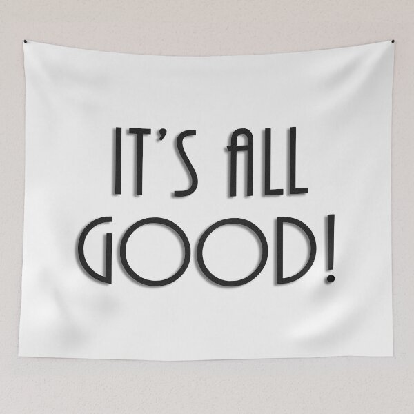 Item preview, It's all Good designed and sold by laugh-out-loud.