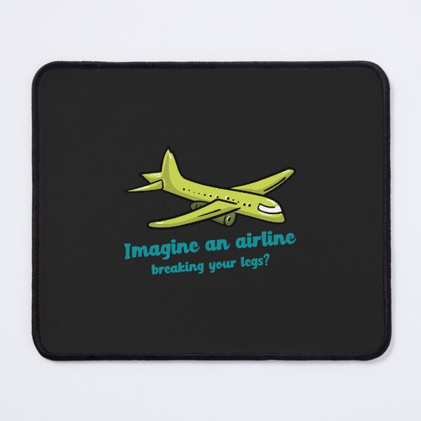 Item preview, Imagine an airline breaking your legs? designed and sold by Disabledland.