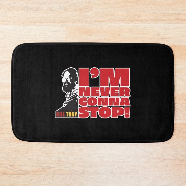 Item preview, I'm Never Gonna Stop! Kill Tony William Montgomery Fan Podcast Design designed and sold by Kill Tony Fan Designs.