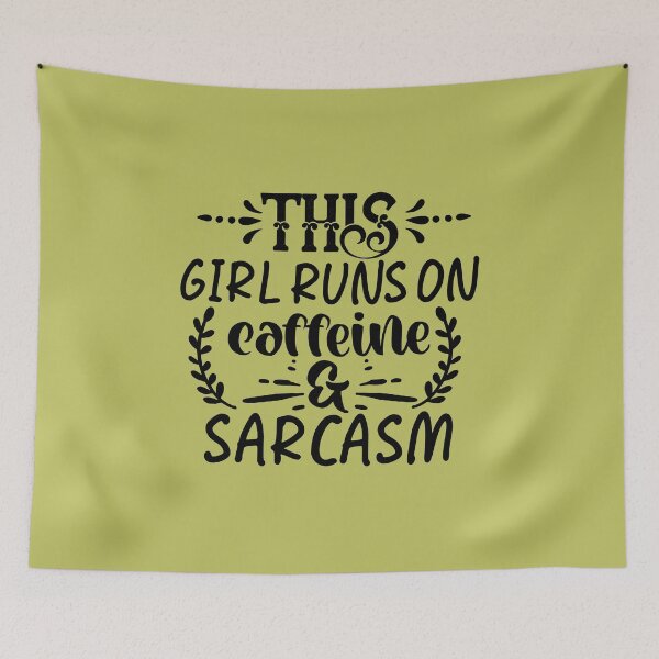 Item preview,  this girl runs on caffeine & sarcasm designed and sold by angelescar.
