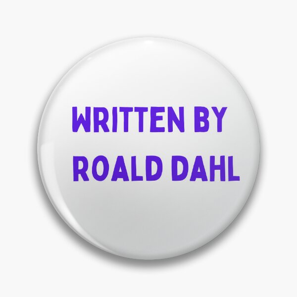 Item preview, Written by Roald Dahl kids funny slogan Tshirt/nostalgic kids book author / book worm sticker  designed and sold by LaundrySalt.