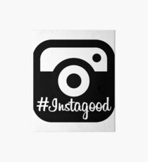 Instagood | Hashtag Instagood | Always Feel Good Art Board