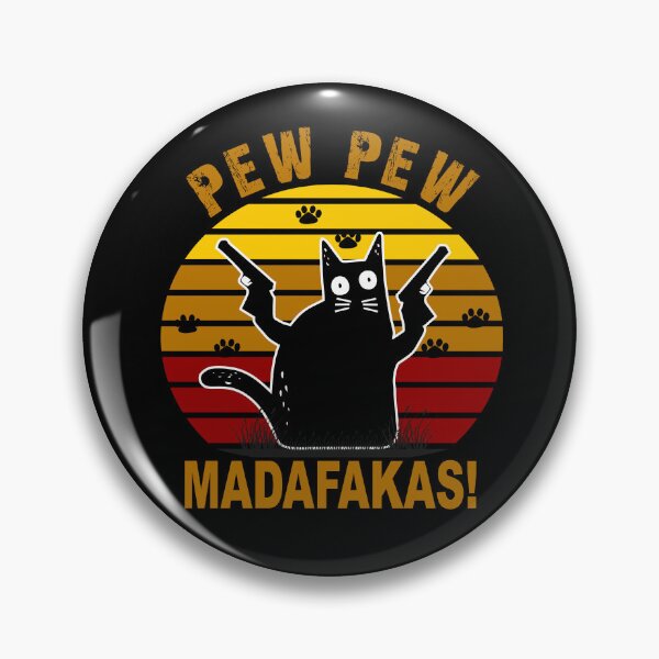 Item preview, PEW PEW MADAFAKAS designed and sold by Kandims.