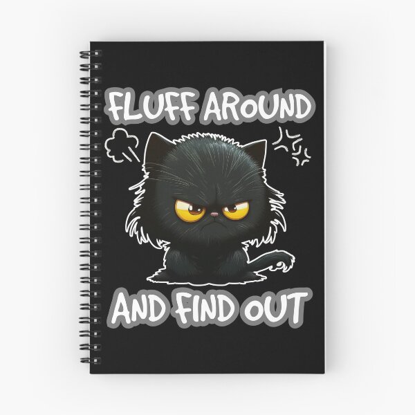 Item preview,  Fluff Around And Find Out - Cute Angry Cat  designed and sold by Georgy09.