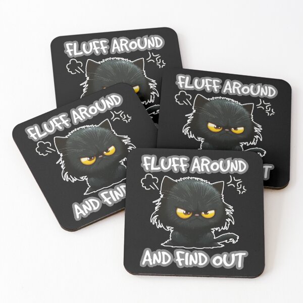 Item preview,  Fluff Around And Find Out - Cute Angry Cat  designed and sold by Georgy09.