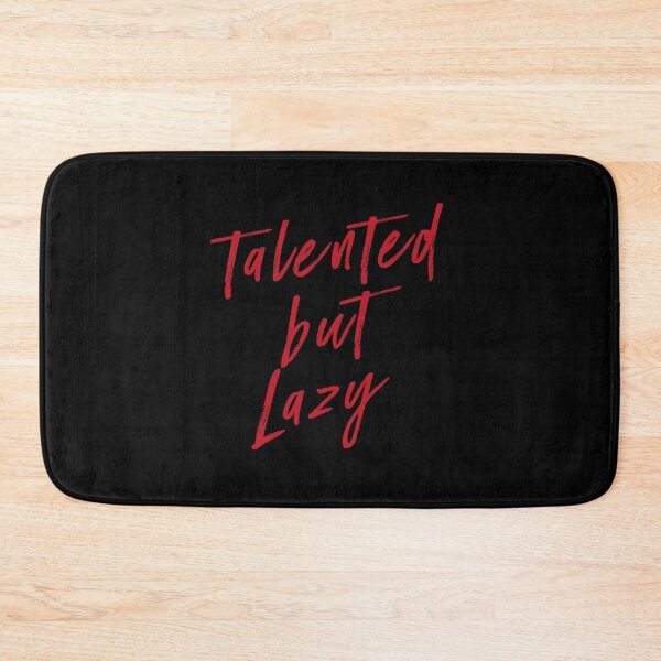 Item preview, Talented but lazy. Red text. designed and sold by I-dsgn.